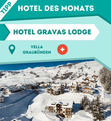 Hoteltipp des Monats: Hotel Gravas Lodge in Vella, Schweiz