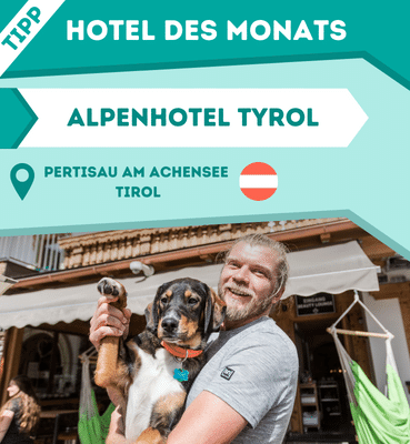 Hoteltipp des Monats: Alpenhotel Tyrol - 4* Adults Only Hotel am Achensee, Tirol